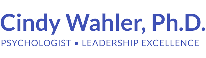 Cindy Wahler, Ph.D. — Psychologist • Leadership Excellence